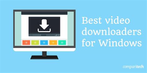 video downloaders|Best video downloaders for Windows 10 in 2024 .